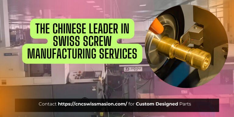 The Chinese Leader in Swiss Screw Manufacturing Services