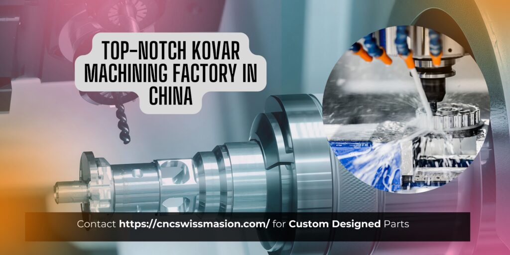 Kovar Machining Services