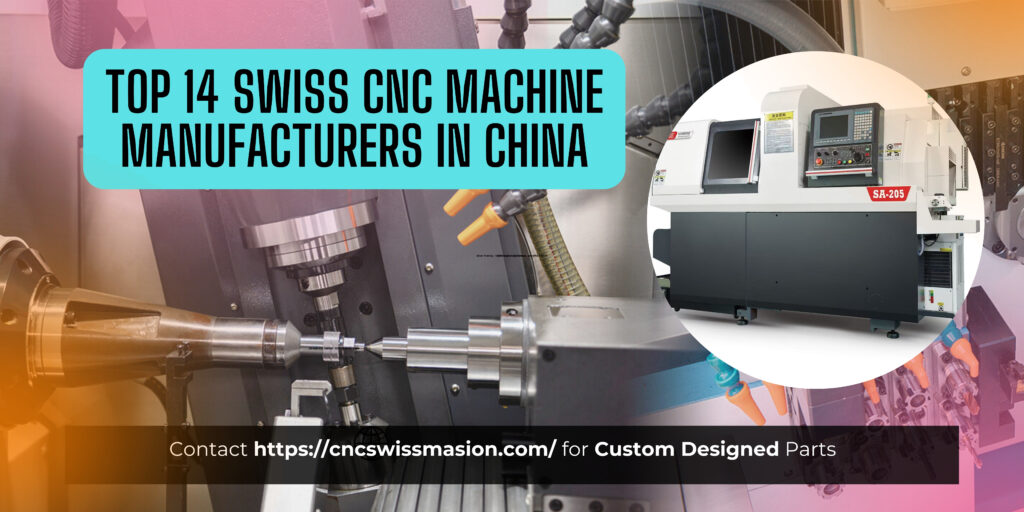 Top 14 Swiss CNC Machine Manufacturers in China